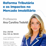 DUQUE DE CAXIAS –  WORKSHOP DE REFORMA TRIBUTÁRIA E OS IMPACTOS NO MERCADO IMOBILIÁRIO